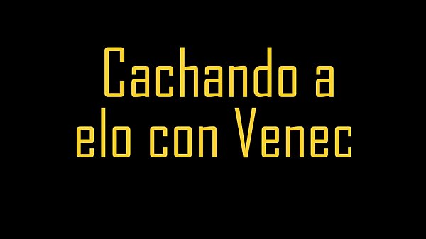 Cachando a Pelo con Veneco