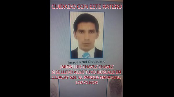 Jaron Luis Chavez Chávez ratero CUIDADO